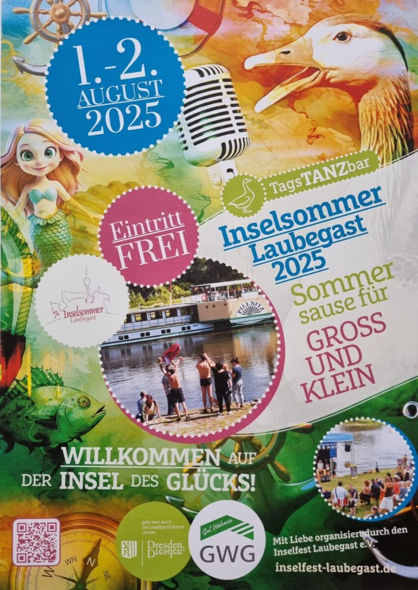 Buntes Plakat für den InselSommer Laubegast 2025, ein lebendiges Familienfest am 1. und 2. August. Mit einer Meerjungfrau, Tanz, Live-Musik und einem Boot auf dem Fluss. Text: Eintritt frei, GROSS UND KLEIN, INSEL DES GLÜCKS.