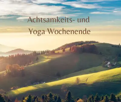 Achtsamkeits- und Yoga Wochenende im Erzgebirge