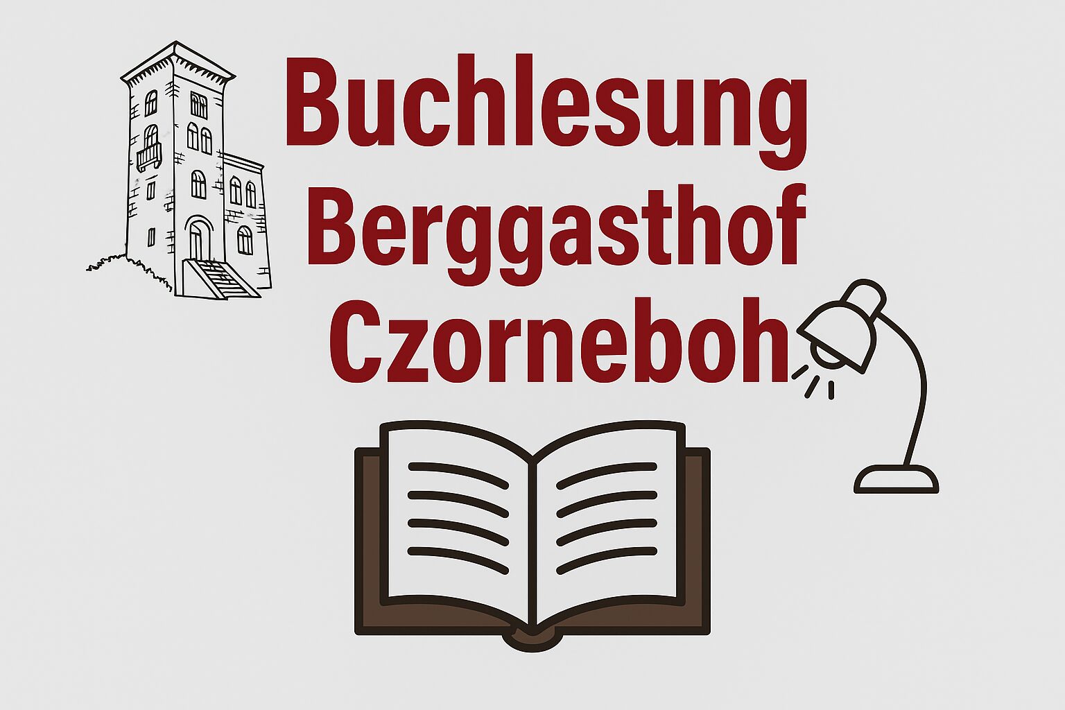 Illustration mit dem Text Buchlesung Czorneboh in Rot, mit Zeichnungen eines Turms, eines aufgeschlagenen Buchs und einer Schreibtischlampe auf hellem Hintergrund - perfekt, um Ihr nächstes Lesung-Event hervorzuheben.