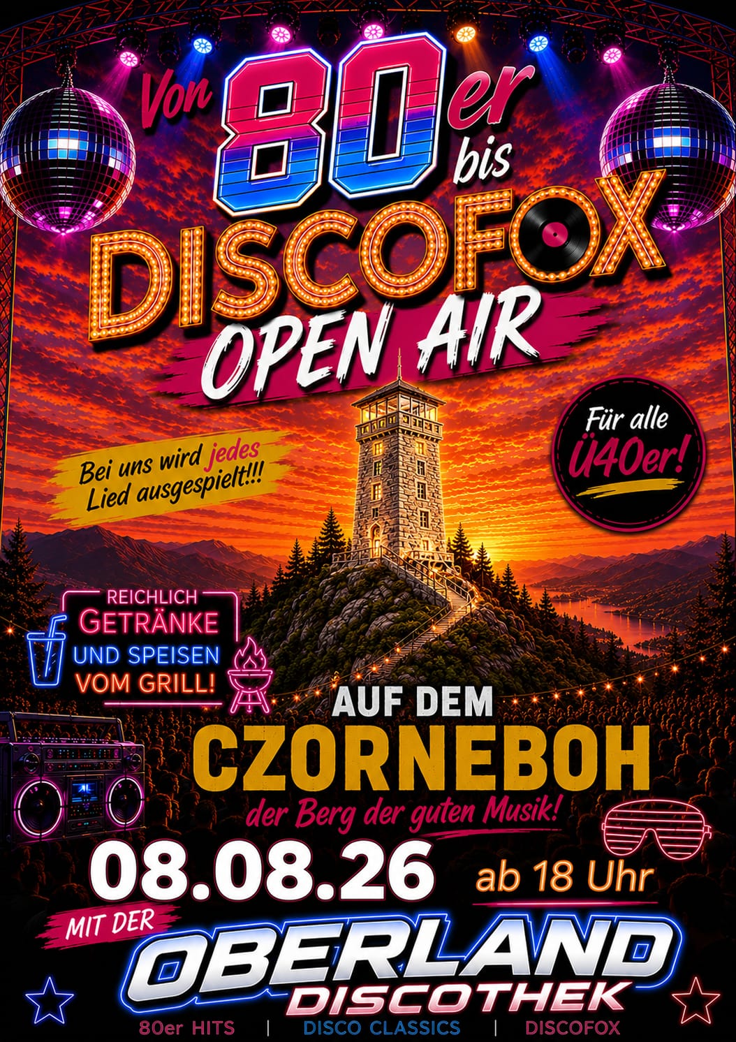 Buntes Plakat für das Open Air Discofox Event am 8. August 2026 im Czorneboh! Tanzen zu 80er-Jahre-Hits mit Essen, Getränken und Musik für alle ab 40 Jahren. Ein Turm steht im Sonnenuntergang mit Discokugeln und Neonschrift.